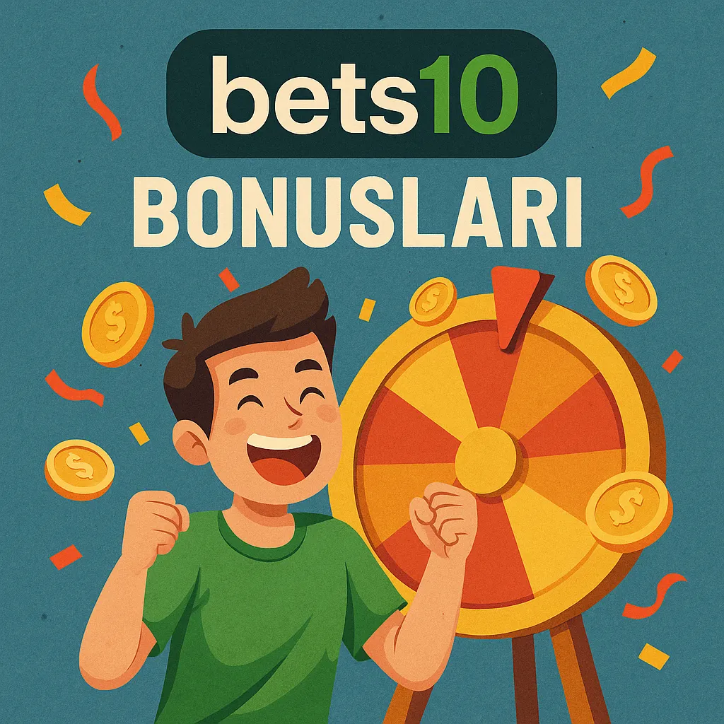 bets10 bonusları