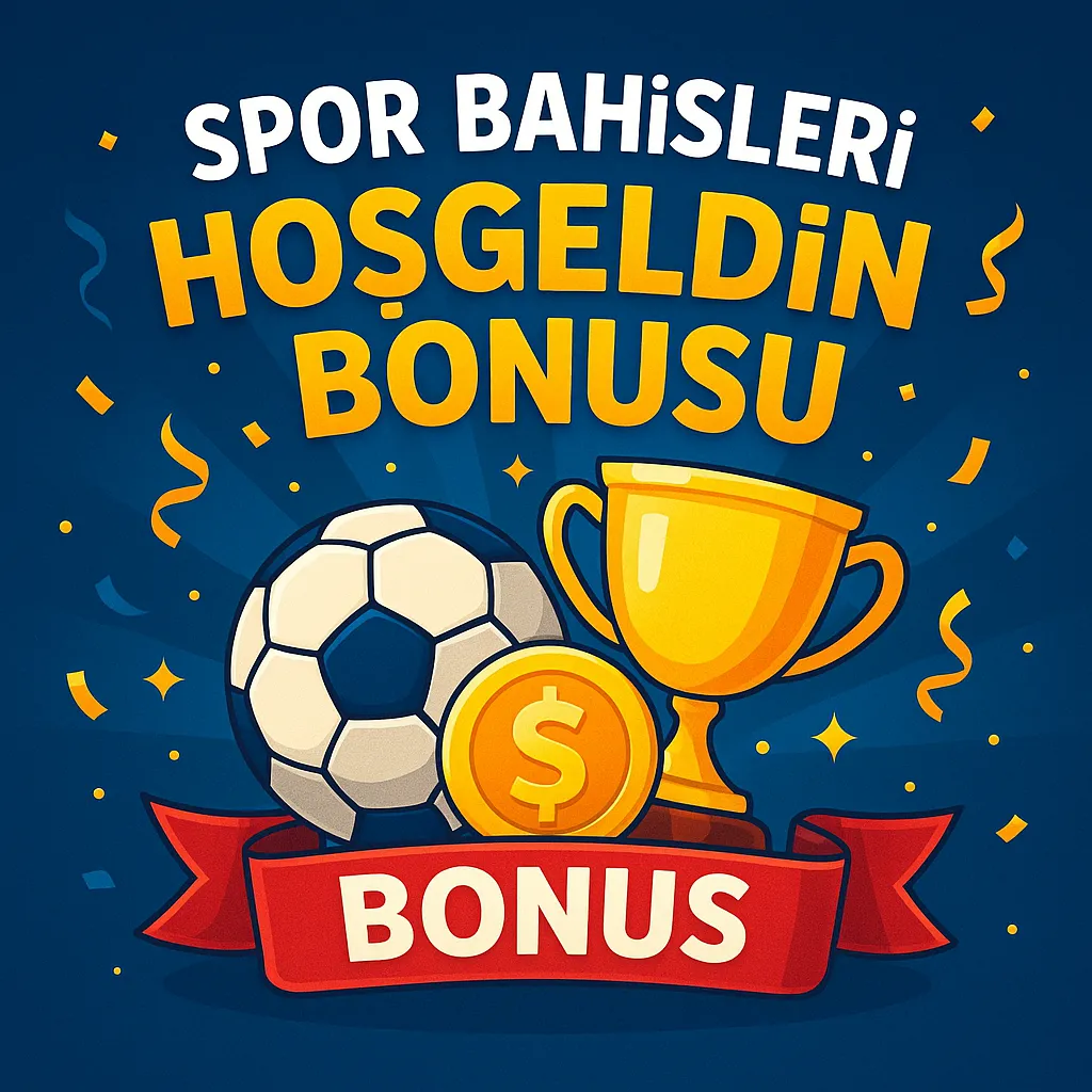 spor bahisleri hoşgeldin bonusu